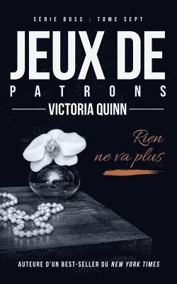 Victoria Quinn - Jeux de patrons, Häftad