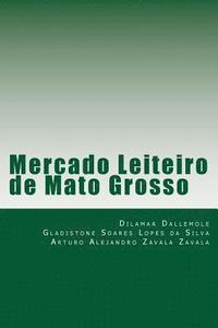 bokomslag Mercado Leiteiro de Mato Grosso