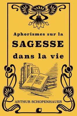 bokomslag Aphorismes sur la sagesse dans la vie