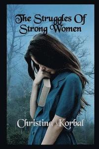 bokomslag The Struggles Of Strong Women