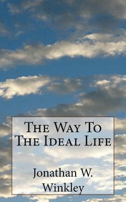 The Way To The Ideal Life 1