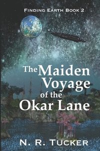 bokomslag The Maiden Voyage of the Okar Lane