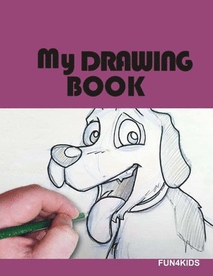 Valentine Peters, Fun4kids Books - My Drawing book: Display Your Art Skills, Häftad
