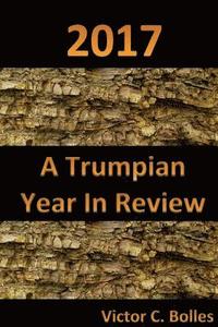 bokomslag 2017 A Trumpian Year in Review