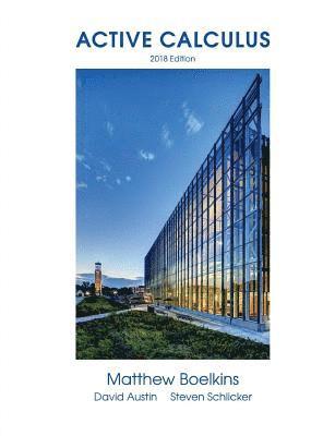 Matthew Boelkins - Active Calculus 2018: Single Variable, Häftad