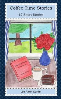bokomslag Coffee Time Stories: 12 Short Stories