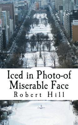 bokomslag Iced in Photo-of Miserable Face: Icp