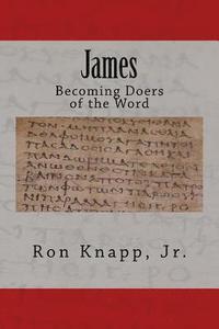 bokomslag James: Becoming Doers of the Word