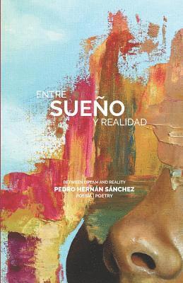 Pedro Hernan Sanchez - Entre sueño y realidad, Häftad