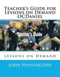 bokomslag Teacher's Guide for Lessons on Demand OCDaniel: Lessons on Demand