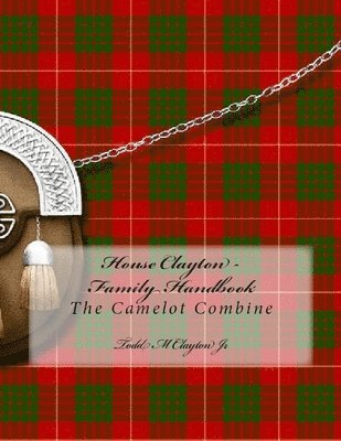 House Clayton - Family Handbook: Camelot Combine 1