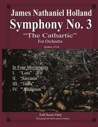 bokomslag Symphony No. 3 &quot;The Cathartic&quot;