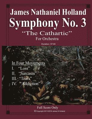 James Nathaniel Holland - Symphony No. 3 "The Cathartic", Häftad