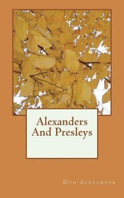 bokomslag Alexanders And Presleys