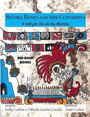 Senora Bones and her Guitarrita: A tale for Dia de los Muertos 1