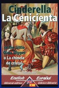 bokomslag Cinderella - La Cenicienta: Bilingual parallel text - Textos bilingües en paralelo: English-Spanish / Inglés-Español