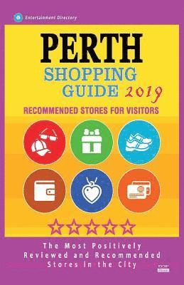 bokomslag Perth Shopping Guide 2019: Best Rated Stores in Perth, Australia - Stores Recommended for Visitors, (Shopping Guide 2019)