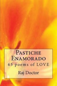 bokomslag Pastiche Enamorado: Another 65 poems of LOVE