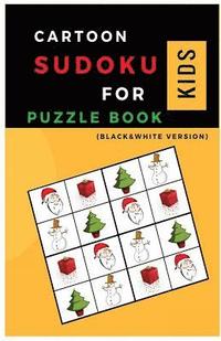 bokomslag The Cartoon Sudoku for Kids PUZZLE BOOK: Sudoku with Chrismas Cartoon Easy Puzzles to learn and Grow Logic Skills (Gifts)
