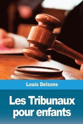 Les Tribunaux pour enfants 1