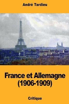France et Allemagne (1906-1909) 1
