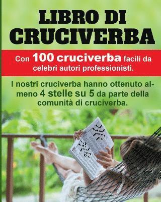 Libro di Cruciverba: 100 premiati cruciverba, molto apprezzati e facili. 1