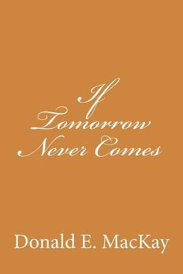 bokomslag If Tomorrow Never Comes