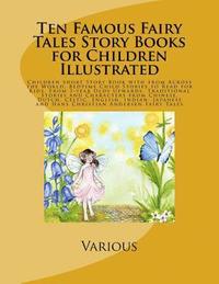 bokomslag Ten Famous Fairy Tales Story Books for Children Illustrated: Children Short Story Book with from Across the World. Bedtime Child Stories to Read for K