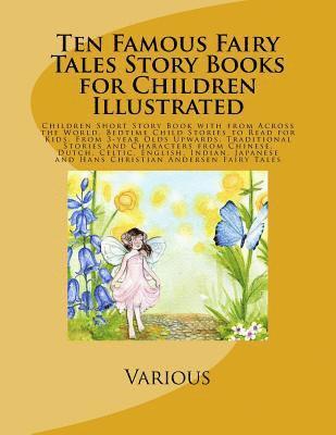 Ten Famous Fairy Tales Story Books for Children Illustrated: Children Short Story Book with from Across the World. Bedtime Child Stories to Read for K 1