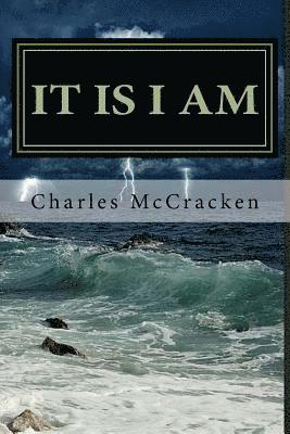 It Is I Am: Walking on top of life with Jesus 1