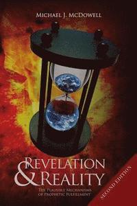 bokomslag Revelation & Reality: The Plausible Mechanisms of Prophetic Fulfillment