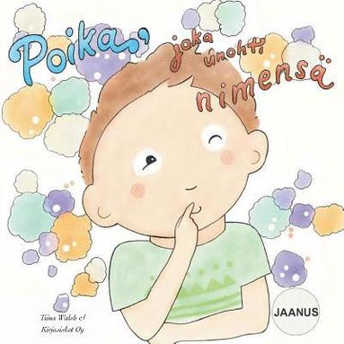 bokomslag Poika, joka unohti nimensä JAANUS