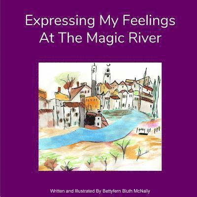 Expressing My Feelings At The Magic River 1