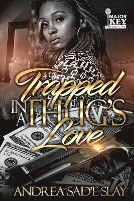 Trapped In A Thug's Love 1