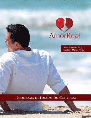 Amor Real: Programa de Educación Conyugal 1