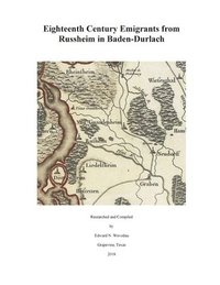 bokomslag Eighteenth Century Emigrants from Russheim in Baden-Durlach