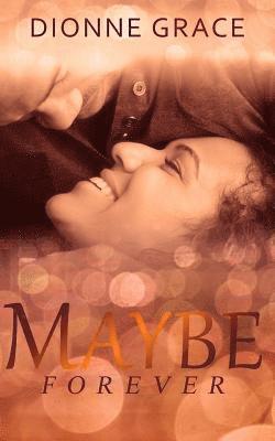 Maybe Forever 1