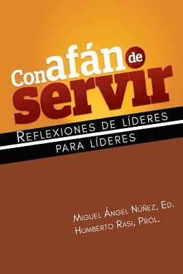 bokomslag Con afán de servir: Reflexiones de líderes para líderes