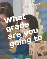 bokomslag What grade are you going to
