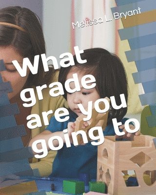 bokomslag What grade are you going to