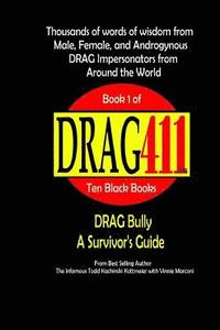 bokomslag DRAG411's DRAG Bully: A Survivor's Guide, Book 1