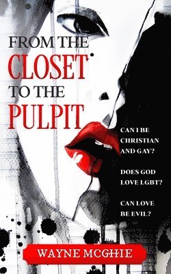 From the Closet to the Pulpit 1