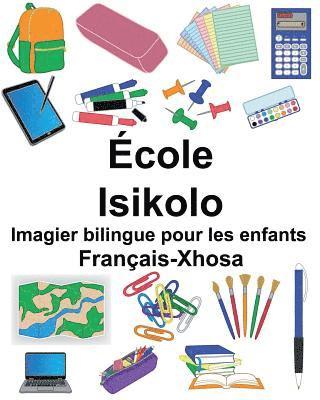 bokomslag Français-Xhosa École/Isikolo Imagier bilingue pour les enfants