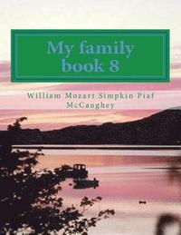 bokomslag My family book 8: My Masterpiece book 8