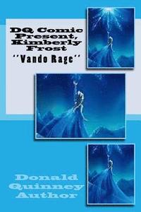 bokomslag DQ Comic Present, Kimberly Frost: ''Vando Rage''