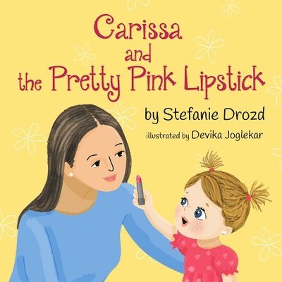 Carissa and the Pretty Pink Lipstick 1