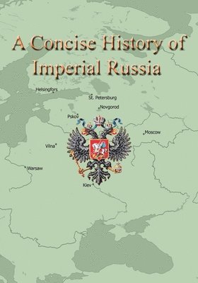 bokomslag A Concise History of Imperial Russia