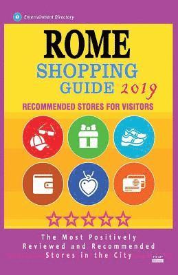 Brett T. Swarthout - Rome Shopping Guide 2019: Best Rated Stores in Rome, Italy - Stores Recommended for Visitors, (Shopping Guide 2019), Häftad