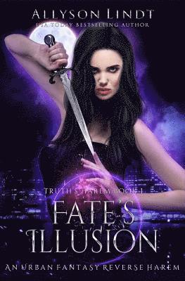 bokomslag Fate's Illusion: A Reverse Harem Urban Fantasy