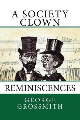 bokomslag A Society Clown: Reminiscences